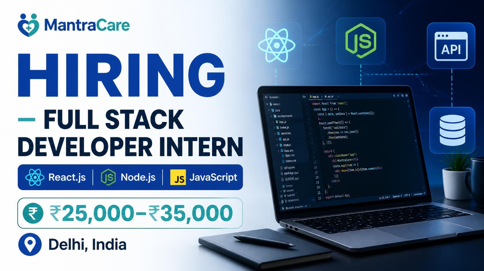 Full Stack Developer Intern – React.js & Node.js | ₹25,000–₹35,000 | Delhi | MantraCare